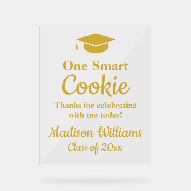 Graduation One Smart Cookie To go Grad Treat Favor Acrylic Sign (Front)