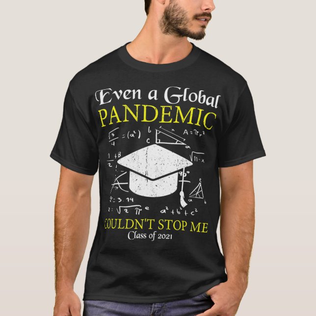 Graduation pandemic class degree bachelors master  T-Shirt (Front)