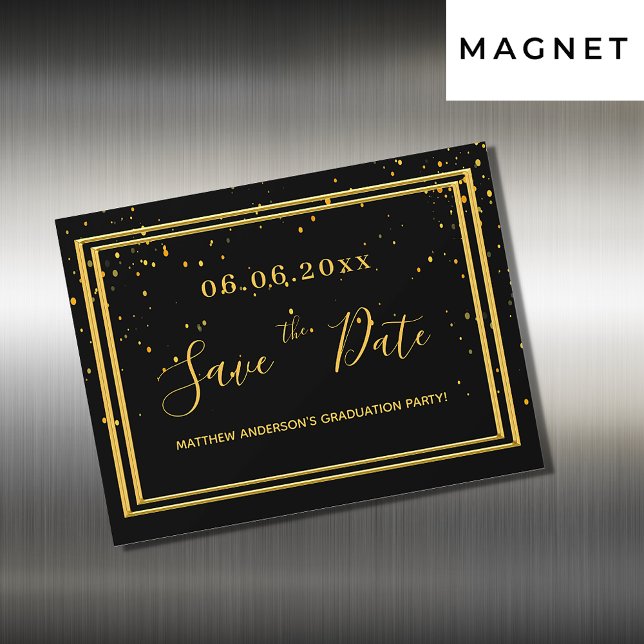 Graduation party black gold save the date magnet (Creator Uploaded)