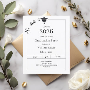 Graduation party black white He did it invitation