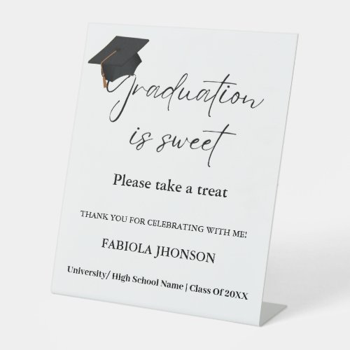Graduation party signgraduation is sweet party  pedestal sign