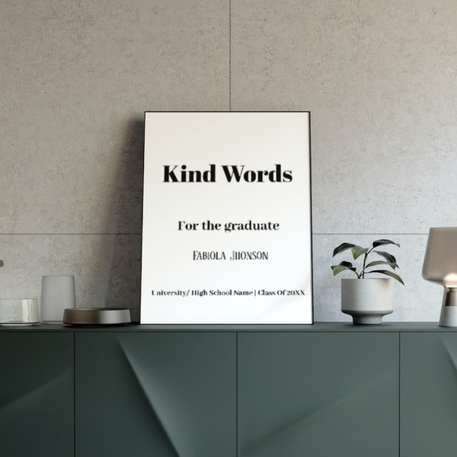 Graduation party signkind words for the graduate poster (Creator Uploaded)