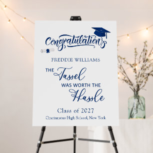 Graduation Party Tassel was Worth the Hassle Foam Board