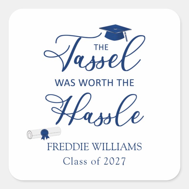 Graduation Party Tassel was Worth the Hassle Square Sticker (Front)
