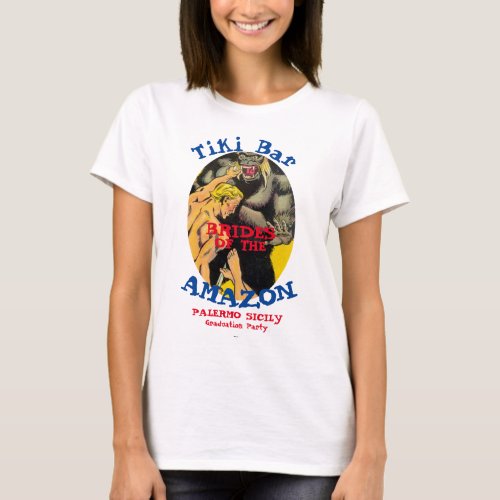 Graduation Party Tiki Bar Amazon Brides T_Shirt