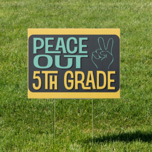 Graduation Peace Out 5th Grade School Sign