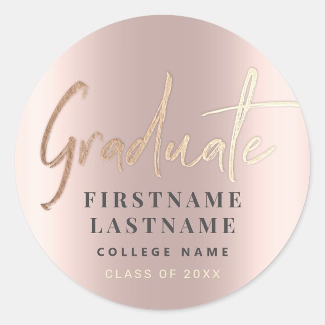 Graduation Personalized Rose Gold Elegant Feminine Classic Round Sticker (Front)