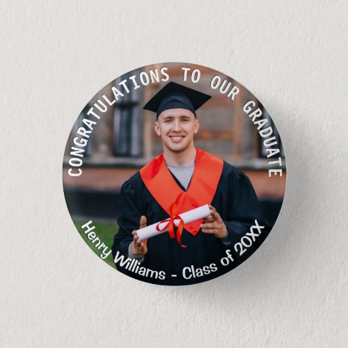 Graduation Photo Custom Text Graduate Keepsake Button
