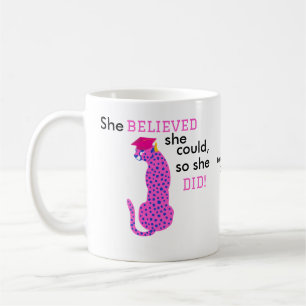 Graduation Pink Leopard She Believed she could so Coffee Mug