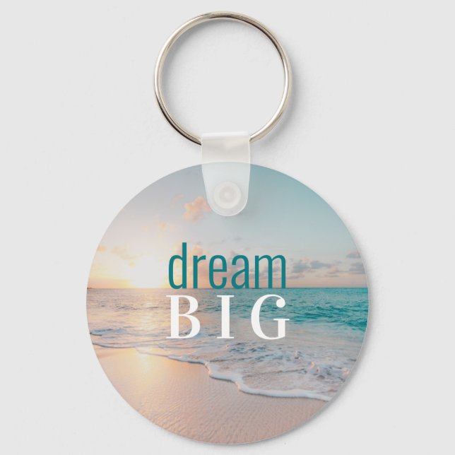 Graduation Positivity Dream Big  Beach  Keychain (Front)