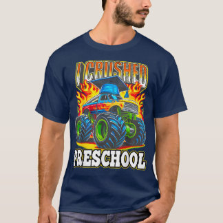 Graduation Preschool Monster Truck Boys I Crushed  T-Shirt