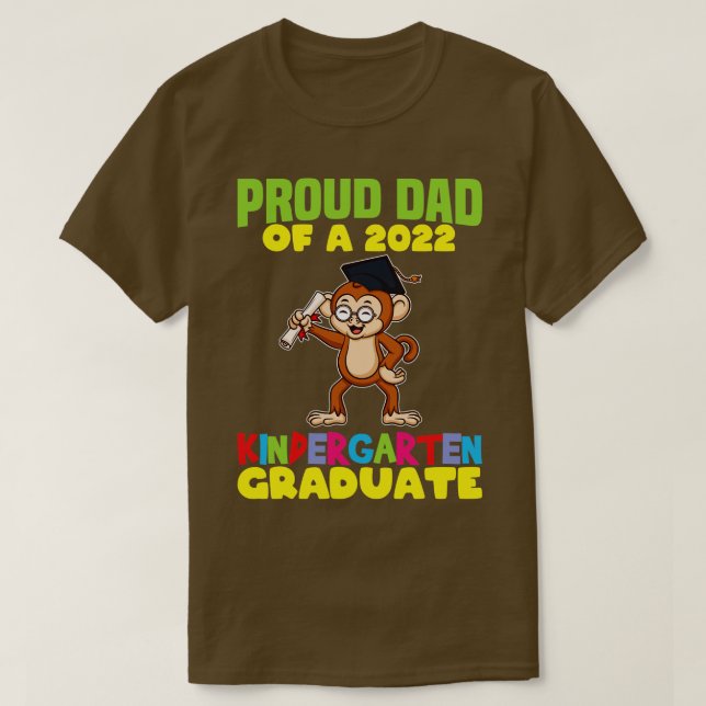 Graduation Proud Dad 2022 Kindergarten Graduate 1  T-Shirt (Design Front)