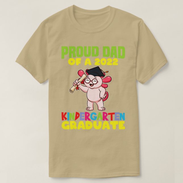 Graduation Proud Dad 2022 Kindergarten Graduate 3  T-Shirt (Design Front)