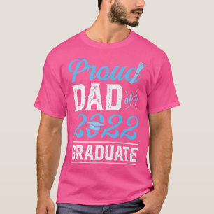 Graduation Proud Dad Of A 2022 Graduate Senior Fat T-Shirt