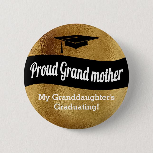 Graduation - Proud Grandmother = Faux Gold Pinback Button (Front)