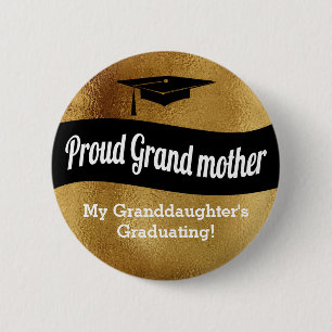 Graduation - Proud Grandmother = Faux Gold Pinback Button