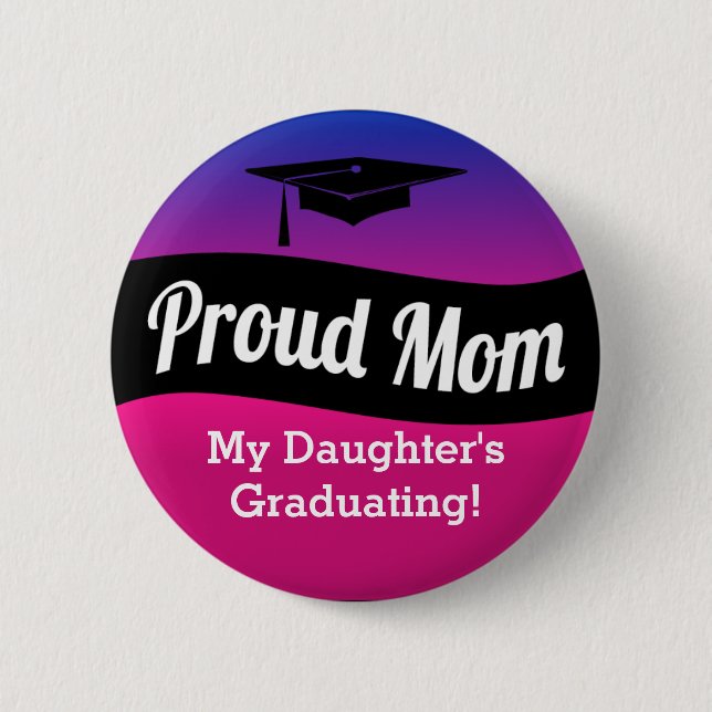 Graduation - Proud Mom Button (Front)