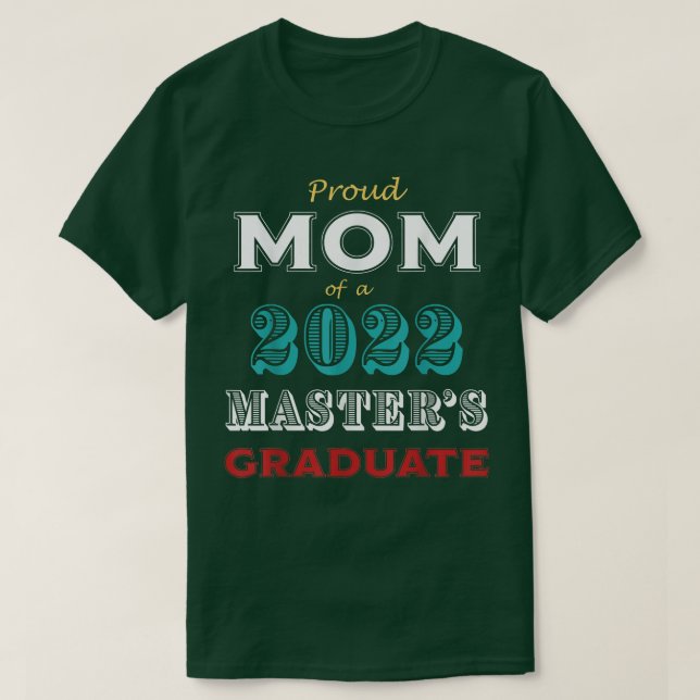 Graduation Proud Mom of a Masters Graduate  T-Shirt (Design Front)