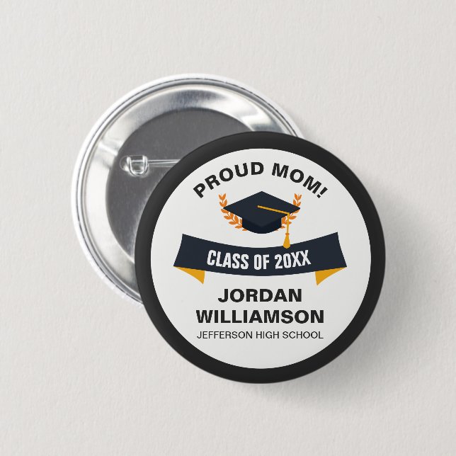 Graduation Proud Mom of Graduate Class 20XX Custom Pinback Button (Front & Back)