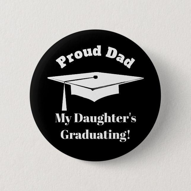 Graduation Proud Parent Dad Graduation Cap Tassel Button (Front)