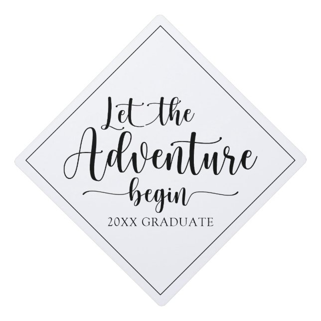 Graduation Quote Let The Adventure Begin Cap Topper (Front)