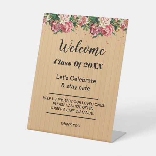 Graduation Rustic Wood Floral Party safety Pedestal Sign