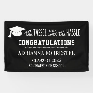 Graduation The Tassel Was Worth The Hassle Banner