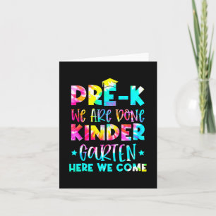 Graduation Tie Dye Kindergarten Here We Come Card