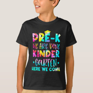 Graduation Tie Dye Kindergarten Here We Come  T-Shirt
