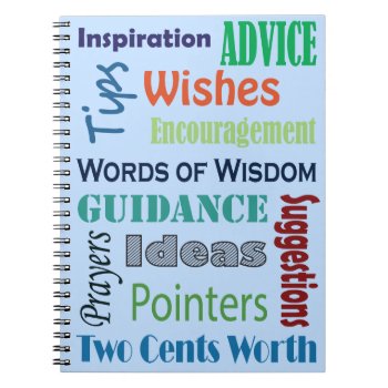 Graduation Words Of Advice Wisdom Notebook by adams_apple at Zazzle