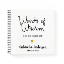 Graduation Words of Wisdom for Graduate Notebook Graduation Words of Wisdom for Graduate Notebook