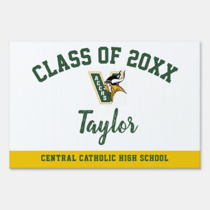 Graduation Yard Sign Central Catholic High School