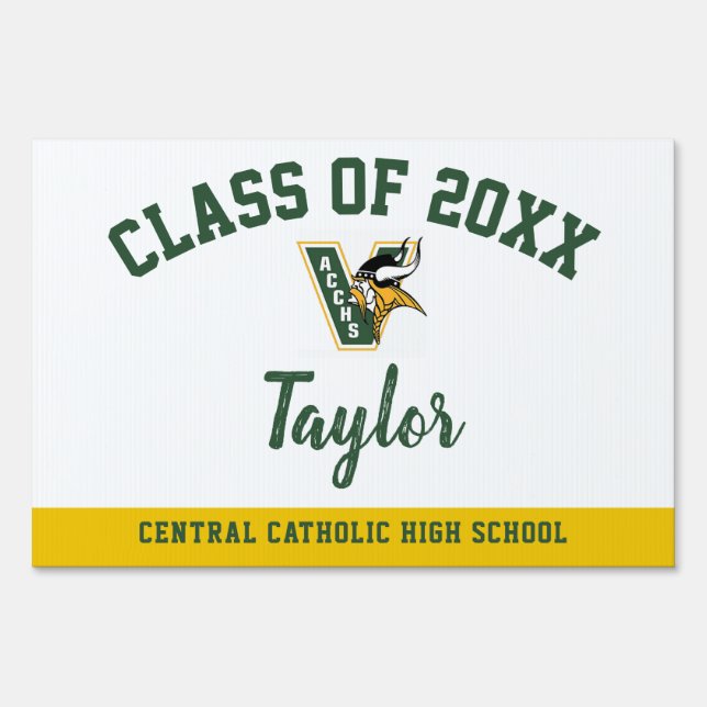 Graduation Yard Sign Central Catholic High School (Front)