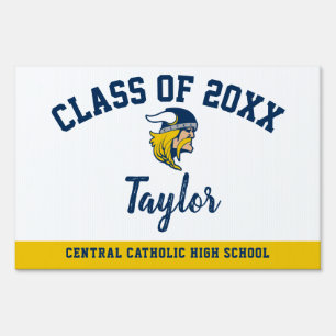 Graduation Yard Sign Central Catholic High School