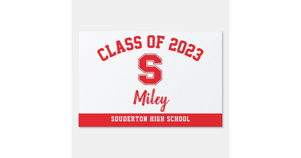 Graduation Yard Sign Souderton High School, Lawn Zazzle