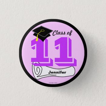 Graduations Class Of 2011 Button Add Name 2 by pixibition at Zazzle