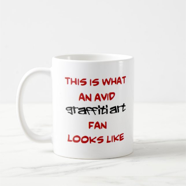 graffiti art fan, avid coffee mug (Left)