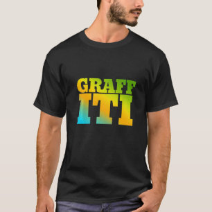 Graffiti Designed With Nature Colors T-Shirt