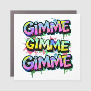 Graffiti Gimme Typography Car Magnet