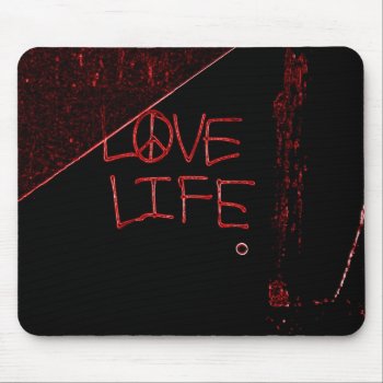 Graffiti "love Life" Neon Red Mouse Pad by ForEverProud at Zazzle