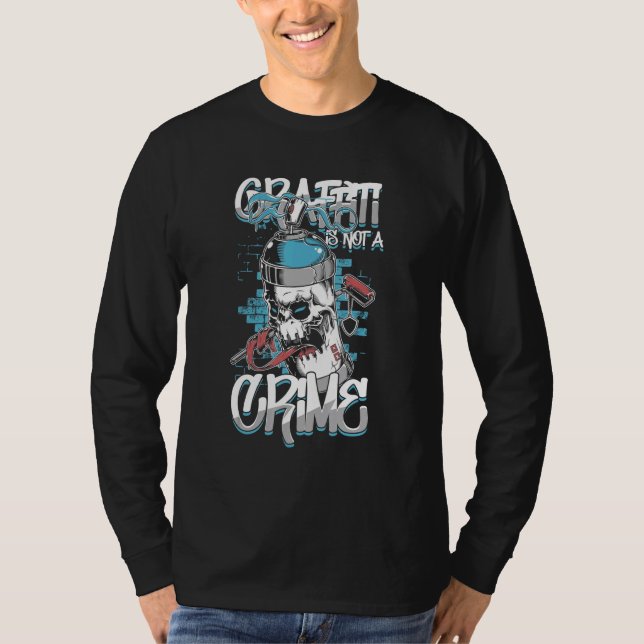 Graffiti No Crime Vandale Urban Art Spray T-Shirt (Front)