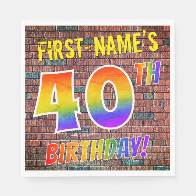 Graffiti Rainbow Look 40TH BIRTHDAY! + Custom Name Napkins (Front)