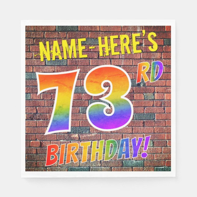 Graffiti Rainbow Look 73RD BIRTHDAY! + Custom Name Napkins (Front)