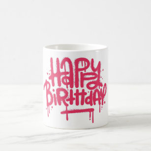 Graffiti Spray Happy Birthday Gifts Love Pink Coffee Mug