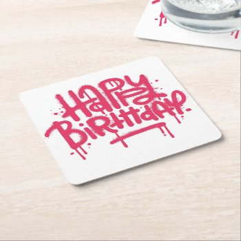 Graffiti Spray Happy Birthday Gifts Love Pink Square Paper Coaster by nonstopshop at Zazzle