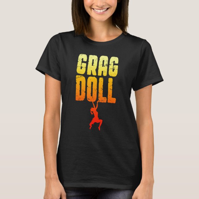 Grag Doll Rock Climbing Bouldering  Climber Girl T-Shirt (Front)