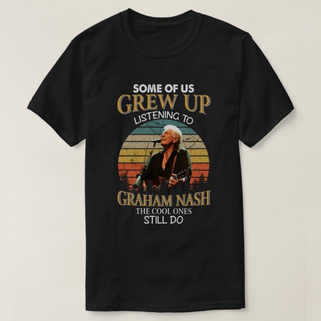 Graham Nash Fan Gift The Cool Ones Still Do Retro T-Shirt (Design Front)