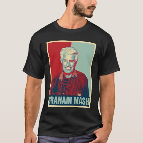 Graham Nash Retro Hope Style Gift For Fans T_Shirt