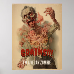 Grains I'm A Vegan Zombie Funny Vintage Horror Poster