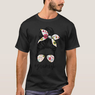 Gram Life Messy Hair Bun Floral Women Mother's Day T-Shirt